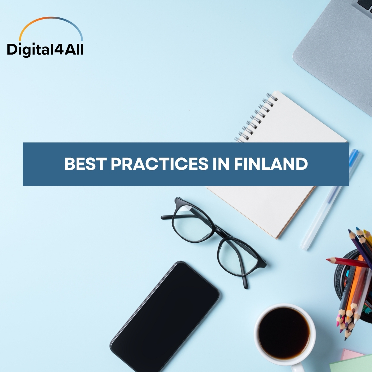 Best Practices in Inclusion and Digital Education in Finland